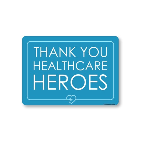 Signmission Public Safety, 7" Height, Peel And Stick Wall Graphic, 10" X 7", Thank You Healthcare Heroes 3 OS-NS-RD-710-25430