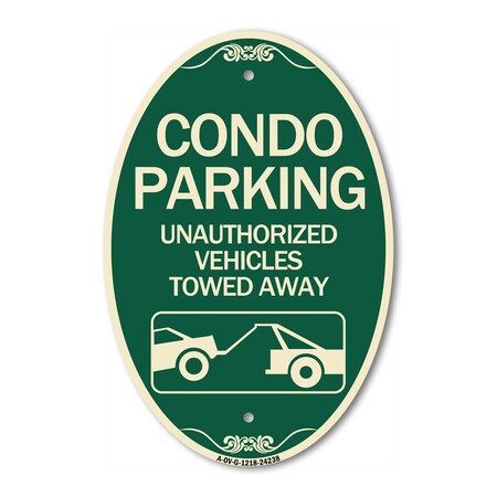 Signmission Condo Parking - Unauthorized Vehicles Towed A, 12 In X 18 In Architectural, Heavy Gauge Aluminum A-OV-G-1218-24238