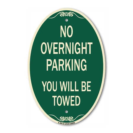 Signmission No Overnight Parking You Will Be Towed, 12 Inch X 18 Inch Architectural Oval, Heavy Gauge Aluminum A-OV-G-1218-23825