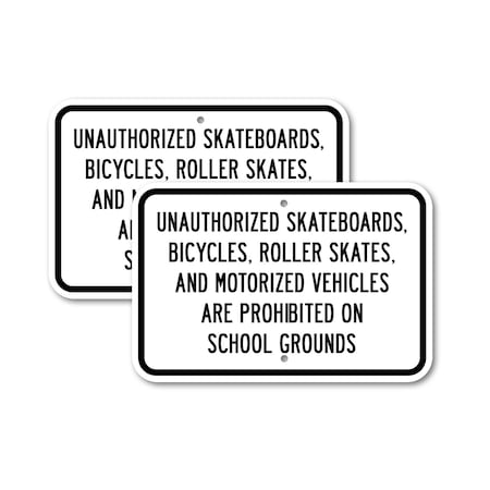 Signmission Unauthorized Skateboards, Bicycles, Roller Skates, And , 18'' X 24'', Heavy Gauge Aluminum, 2PK A-1824-2PACK-2974