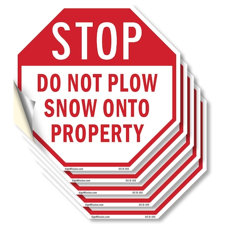 Signmission Stop Do Not Plow Snow onto Property, 6 inch X 6 inch, Vinyl Decal, 5PK OC-D-5PACK-6-193