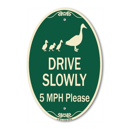 Signmission Drive Slowly 5 Mph Please With Duck And Duckl, 12 In X 18 In Architectural, Heavy Gauge Aluminum A-OV-G-1218-9979