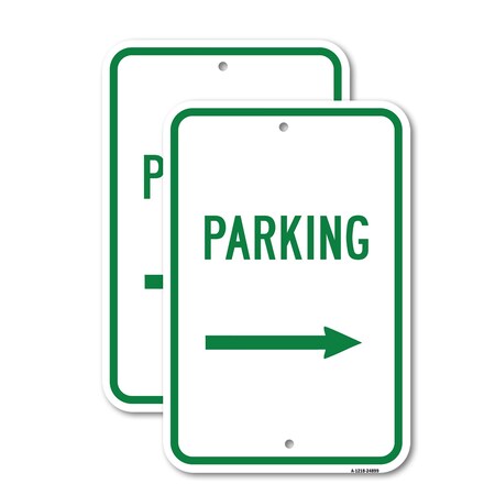 Signmission Parking With Right Arrow, 12'' X 18'' 2 Signs, Heavy Gauge Aluminum, 2PK A-1218-2PACK-24899