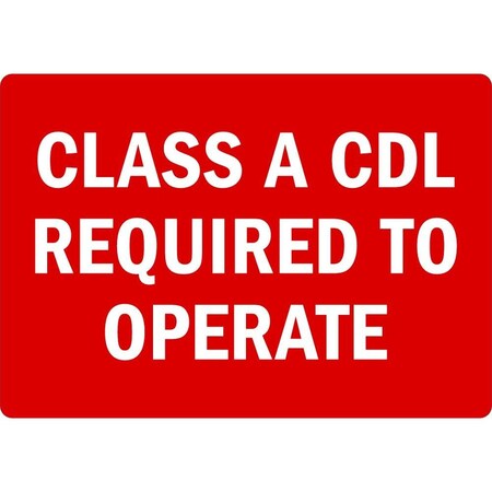 Lyle Class A CDL Required To Operate, 5x3.5, Non-Reflective, Red G-16773-ND_5x3.5