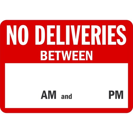 Lyle No Deliveries Between (Write Own Timings), 10x7, Non-Reflective, Red G-1512-DE_10x7