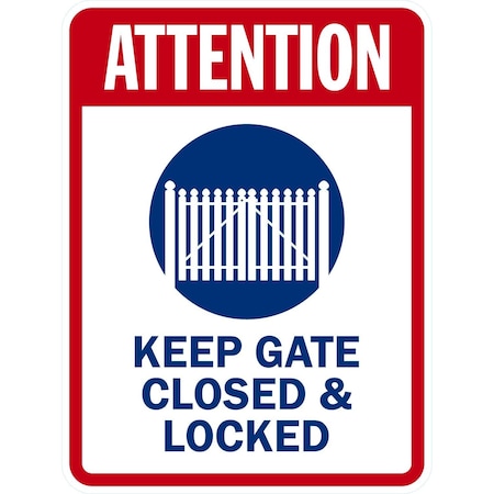 Lyle Attention Keep Gate Closed and Locked with Graphic, 18x24, High Intensity Prismatic, White G-10690-HI_18x24