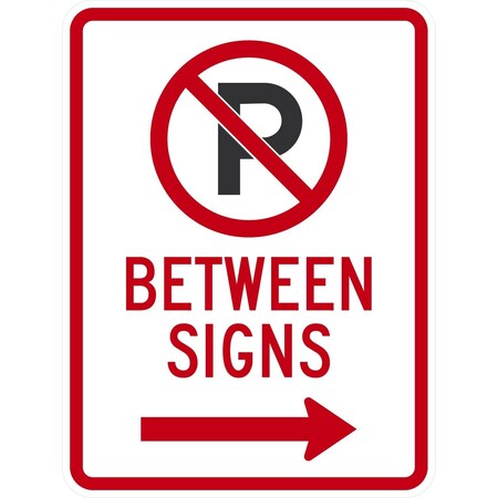 Lyle No Parking Between Signs with Right Arrow and Symbol, 18x24, High Intensity Prismatic, White G-10417-HI_18x24