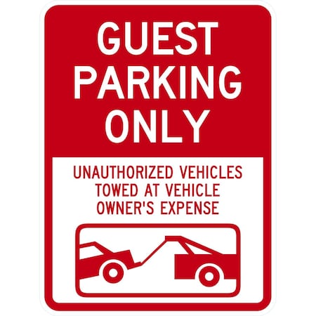 Lyle Guest Parking Only Unauthorized Vehicles Towed At Owner, 18x24, High Intensity Prismatic, White G-10532-HI_18x24