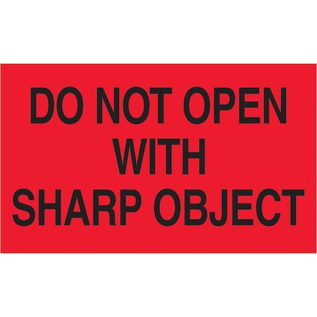 Tape Logic Tape Logic Labels, "Do Not Open with Sharp Object", 3" x 5", Fluorescent Red, 500/Roll DL2221