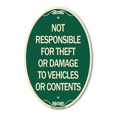 Signmission Not Responsible for Theft or Damage to Vehicl, 12 In X 18 In Architectural, Heavy Gauge Aluminum A-OV-G-1218-23541