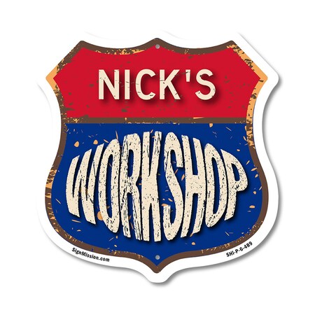 Signmission Nick's Workshop, 6 Inch X 6 Inch, Plastic Sign SHI-P-6-489-NICK