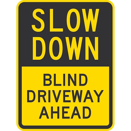 Lyle Slow Down Blind Driveway Ahead, 18x24, Non-Reflective, Yellow G-10984-NA_18x24