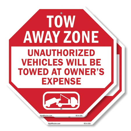 Signmission Tow Away Zone Unauthorized Vehicles, 18 inch X 18 inch, Plastic Sign, 2PK OC-P-2PACK-18-321