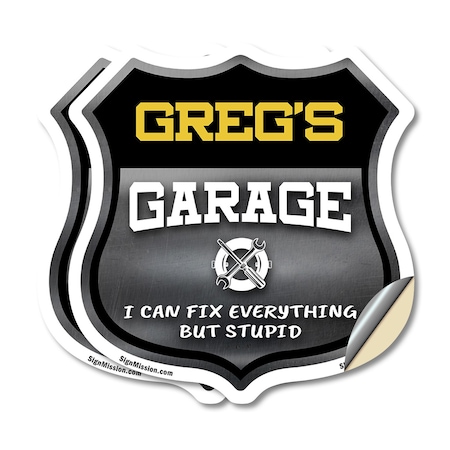 Signmission Greg's Garage I Can Fix Everything But Stupid, 6 inch X 6 inch, Vinyl Decal, 2PK SHI-D-2PACK-6-490-GREG