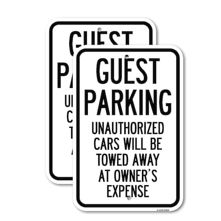 Signmission Guest Parking Unauthorized Cars Will Be Towed Away at O, 12'' X 18'', Heavy Gauge Aluminum, 2PK A-1218-2PACK-23924