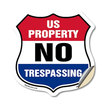 Signmission No Trespassing Shield Sign U.S. Property, 18 Inch X 18 Inch, Vinyl Decal SHI-D-18-411