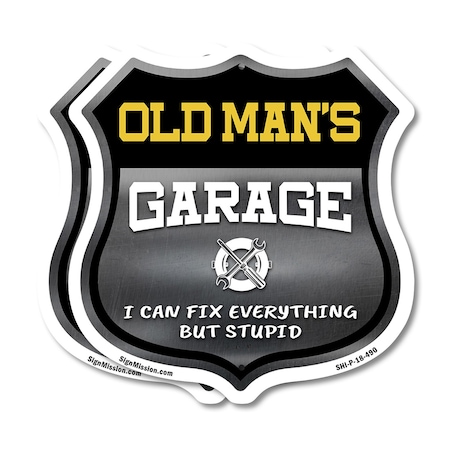Signmission Old Man's Garage I Can Fix Everything But Stupid, 18 inch X 18 inch, Plastic Sign, 2PK SHI-P-2PACK-18-490-OLD MAN