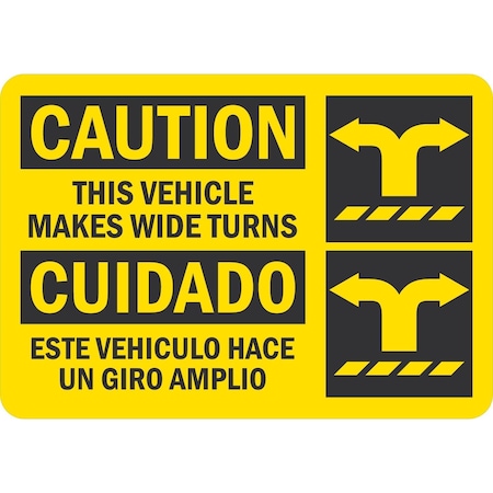 Lyle This Vehicle Makes Wide Turns, 10x7, Engineer Grade, Yellow G-1539-EG_10x7