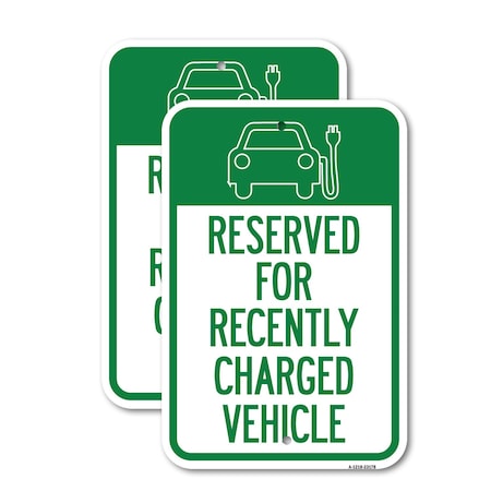 Signmission Reserved for Recently Charged Vehicle with Graphic, 18'' X 24'' 2 Signs, Heavy Gauge Aluminum, 2PK A-1824-2PACK-23178