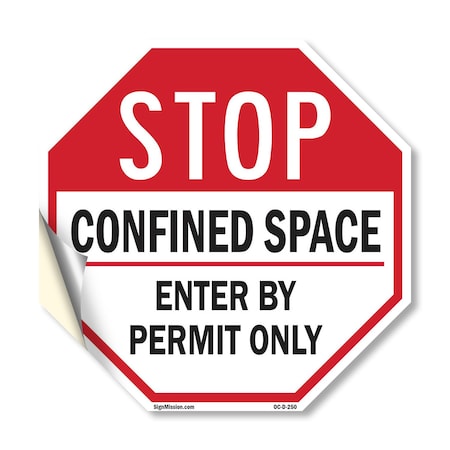 Signmission Stop Confined Space Enter by Permit, 18 Inch X 18 Inch, Vinyl Decal OC-D-18-250