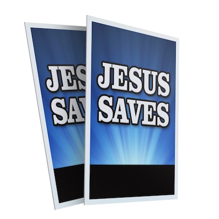 Signmission Jesus Saves, Plastic Signs Only 24 Inch x 36 Inch, Corrugated Plastic, 2PK CSB-2436-2PACK-Jesus Saves