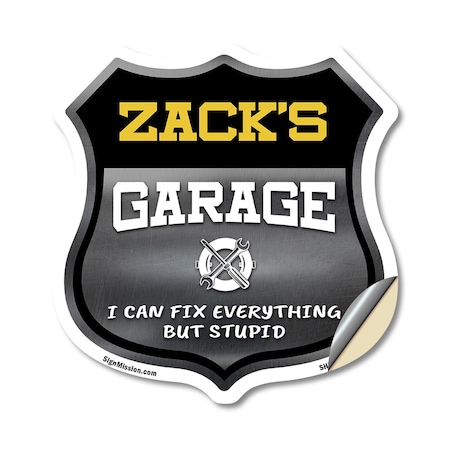 Signmission Zack's Garage I Can Fix Everything But Stupid, 18 Inch X 18 Inch, Vinyl Decal SHI-D-18-490-ZACK