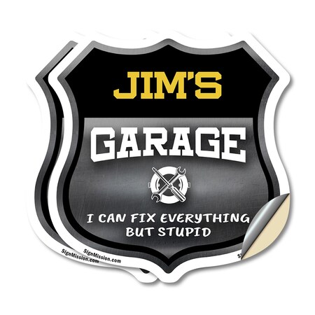 Signmission Jim's Garage I Can Fix Everything But Stupid, 4 inch X 4 inch, Vinyl Decal, 2PK SHI-D-2PACK-4-490-JIM
