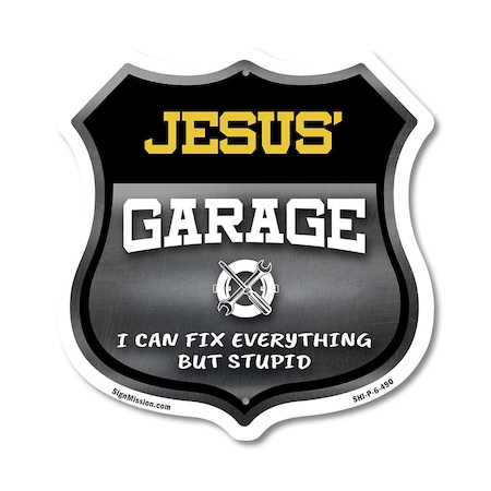 Signmission Jesus's Garage I Can Fix Everything But Stupid, 6 Inch X 6 Inch, Plastic Sign SHI-P-6-490-JESUS