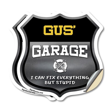 Signmission Gus's Garage I Can Fix Everything But Stupid, 18 inch X 18 inch, Vinyl Decal, 2PK SHI-D-2PACK-18-490-GUS