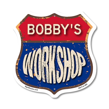 Signmission Bobby's Workshop, 6 Inch X 6 Inch, Plastic Sign SHI-P-6-489-BOBBY
