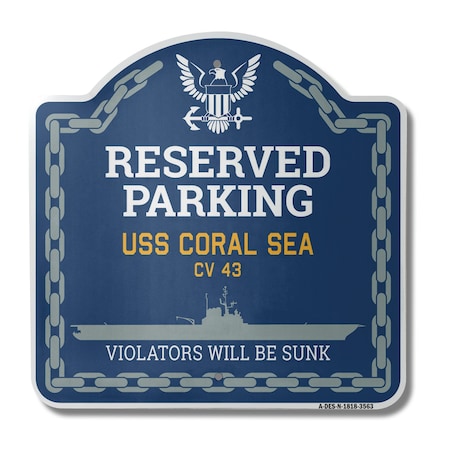 Signmission USS CORAL SEA CV 43, 18 Inch x 18 Inch, Heavy Gauge Aluminum A-DES-N-1818-3563