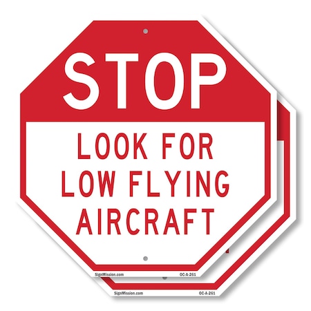 Signmission Stop Look for Low Flying Aircraft, 6 inch X 6 inch, Plastic Sign, 2PK OC-P-2PACK-6-261