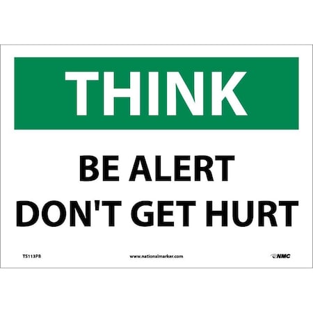 Nmc Think Be Alert Don'T Get Hurt Sign, TS113PB TS113PB