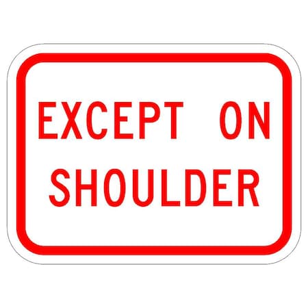 Sign Solutions Usa Traffic Sign, 12 in Width, Aluminum Sign, Horizontal Rectangle DUS12HWT1209R8-3fP