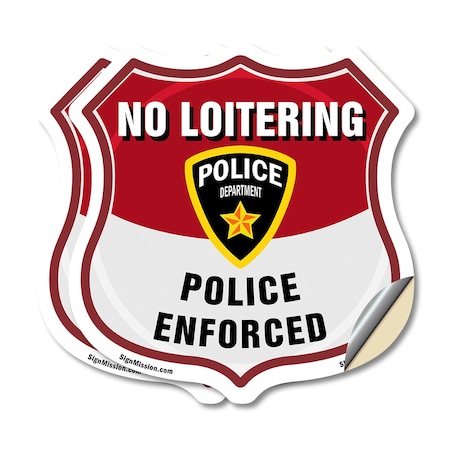 Signmission No Loitering Shield Sign Police Enforced, 6 inch X 6 inch, Vinyl Decal, 2PK SHI-D-2PACK-6-396