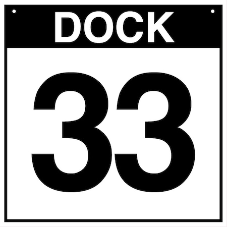 5S Supplies Loading Dock 33 Sign - PVC - 12in x 12in DOCK33-PVC-1212
