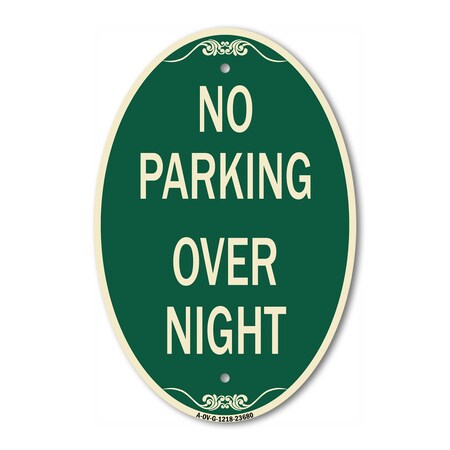 Signmission No Parking Overnight Parking Sign, 12 Inch X 18 Inch Architectural Oval, Heavy Gauge Aluminum A-OV-G-1218-23680