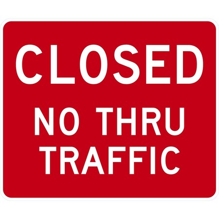 Lyle Closed No Thru Traffic, 36x30, Engineer Grade, Red G-15894-EG_36x30