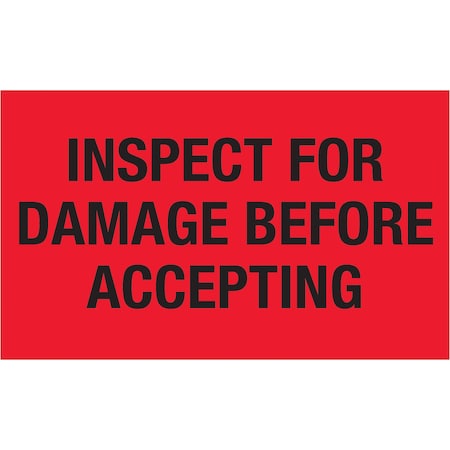 Tape Logic Tape Logic Labels, "Inspect For Damage Before Accepting", 3" x 5", Fluorescent Red, 500/Roll DL1219