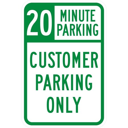Lyle 20 Minute Parking Customer Parking Only, 12x18, Engineer Grade, White G-3517-EG_12x18