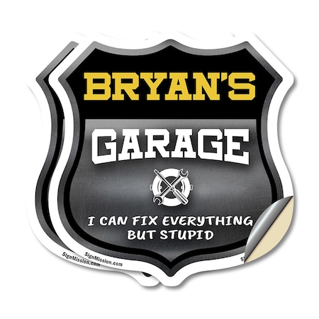 Signmission Bryan's Garage I Can Fix Everything But Stupid, 4 inch X 4 inch, Vinyl Decal, 2PK SHI-D-2PACK-4-490-BRYAN