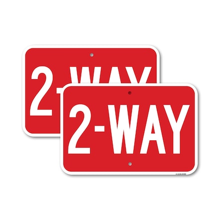 Signmission 2-Way, 12'' X 18'' 2 Signs, Heavy Gauge Aluminum, 2PK A-1218-2PACK-24495