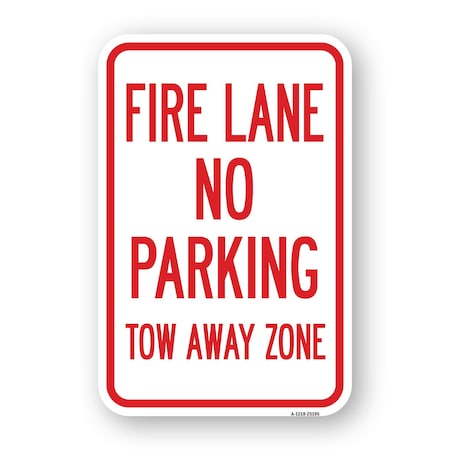 Signmission Fire Lane No Parking Tow Away Zone, Heavy-Gauge Aluminum, 18" x 24", A-1824-25195 A-1824-25195