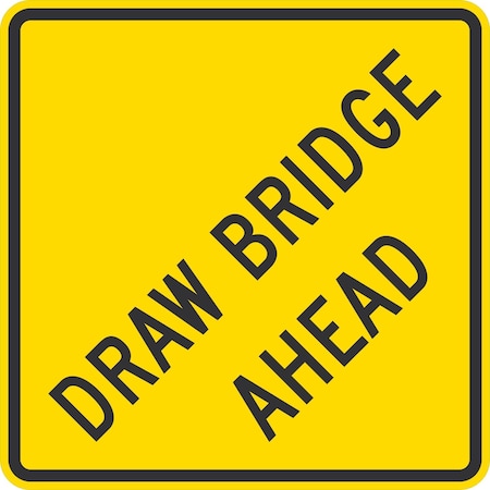 Lyle Draw Bridge Ahead, 36x36, Engineer Grade, Yellow G-16001-EG_36x36