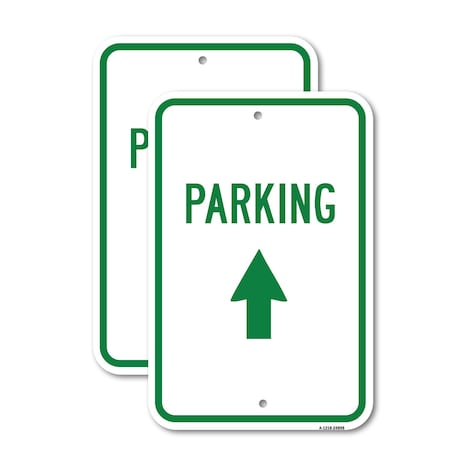 Signmission Parking With Up Arrow, 18'' X 24'' 2 Signs, Heavy Gauge Aluminum, 2PK A-1824-2PACK-24898