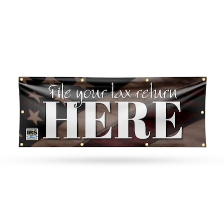 Signmission File Your Tax Return Here, 36 Inch x 96 Inch, Vinyl Banner B-96-30625