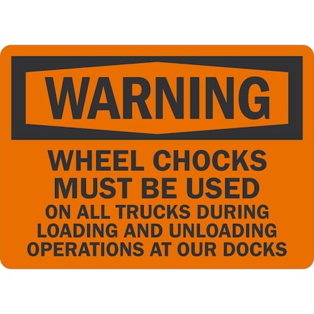 Lyle Wheel Chocks Must Be Used On All Trucks On All Trucks, 7x5, Engineer Grade, Orange G-17382-ED_7x5