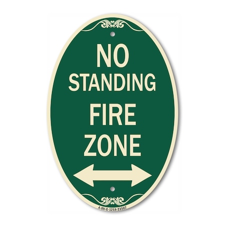 Signmission No Standing Fire Zone with Bidirectional Arro, 12 In X 18 In Architectural, Heavy Gauge Aluminum A-OV-G-1218-23587