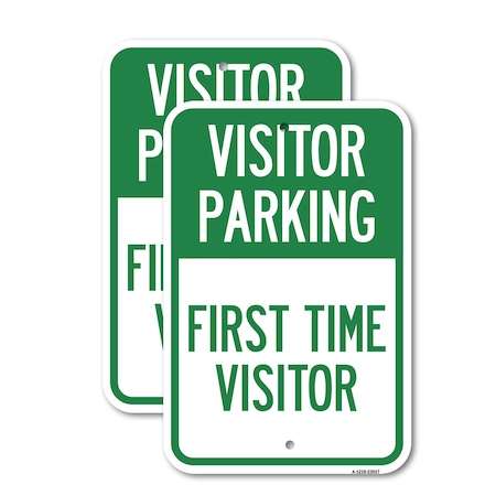 Signmission Reserved Parking Sign Visitor Parking First Time Visito, 18'' X 24'', Heavy Gauge Aluminum, 2PK A-1824-2PACK-23017