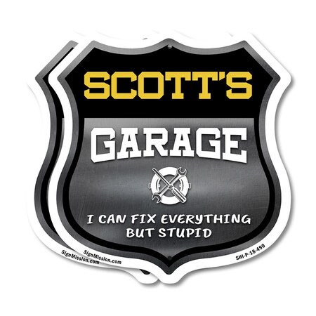Signmission Scott's Garage I Can Fix Everything But Stupid, 18 inch X 18 inch, Plastic Sign, 2PK SHI-P-2PACK-18-490-SCOTT